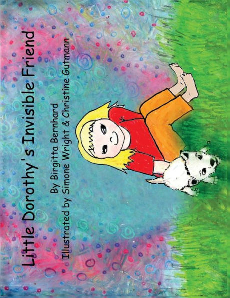 Little Dorothy's Invisible Friend: Illustrated, Uplifting Children Story