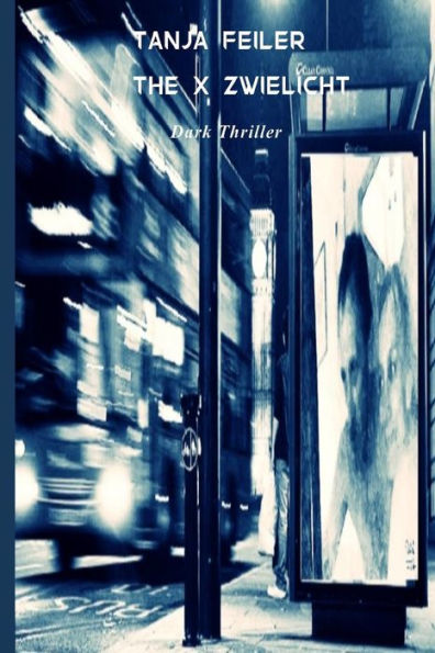 The X Zwielicht: Dark Thriller (German Edition)