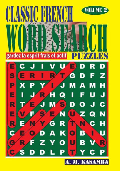 Classic French Word Search Puzzles. Vol. 2 (French Edition)