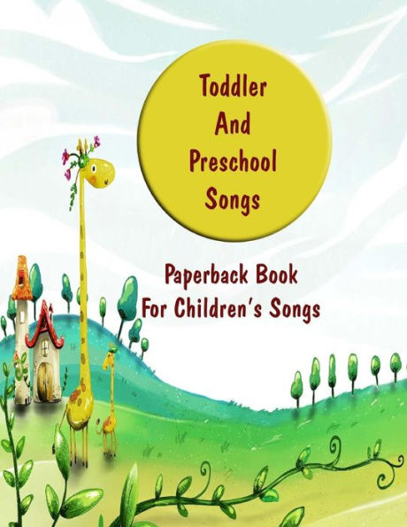 Toddler And Preschool Songs: 2 Volume Set (Preschool And Toddlers Songbook)