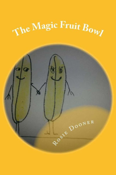 The Magic Fruit Bowl: Barney & Bella Go Missing