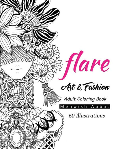Flare: Art & Fashion Adult Coloring Book