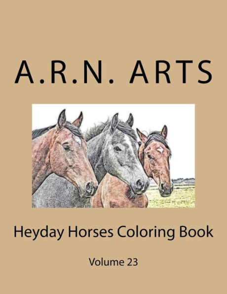 Heyday Horses Coloring Book: Volume 23