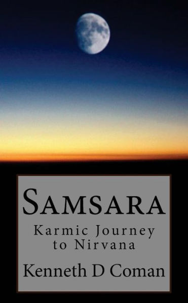 Samsara: Karmic Journey To Nirvana