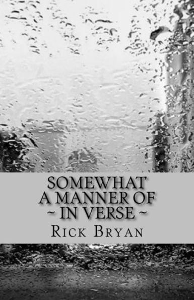 Somewhat A Manner Of - In Verse