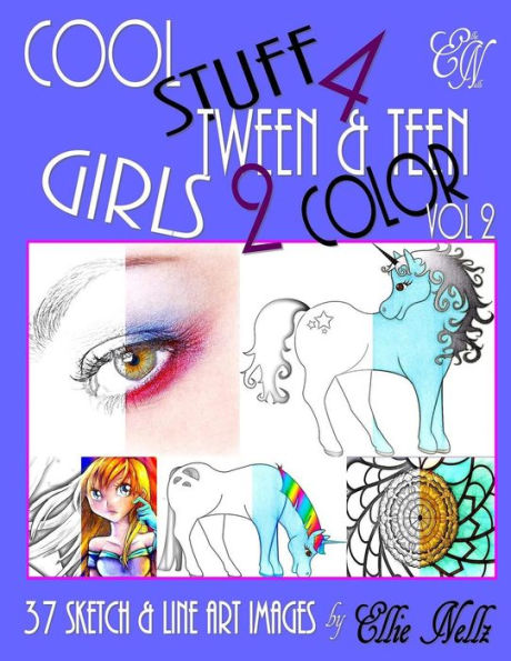Cool Stuff 4 Tween & Teen Girls 2 Color - 9781540479181