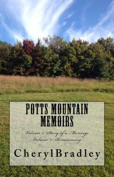 Potts Mountain Memoirs: Series Volume 1 And Volume 2