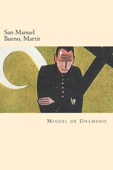 San Manuel Bueno, Martir (Spanish Edition) - 9781540479600