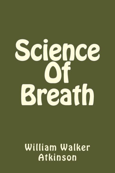 Science Of Breath - 9781540481320
