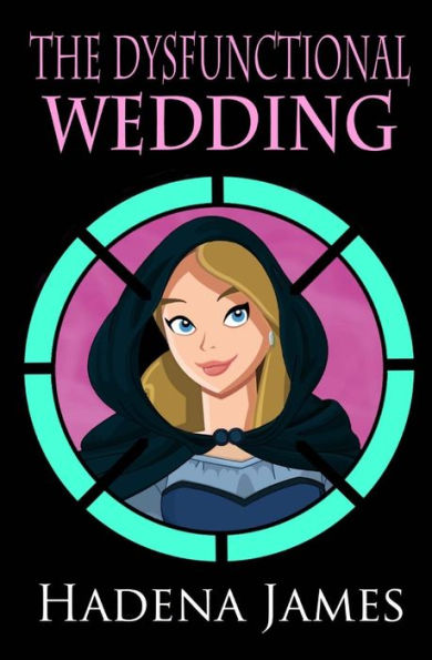 The Dysfunctional Wedding (The Dysfunctional Chronicles)