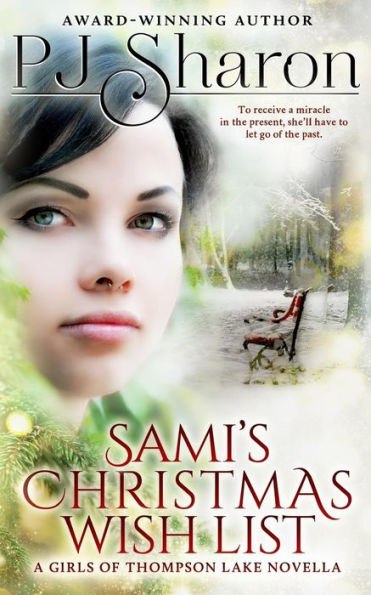 Sami's Christmas Wish List: A Girls Of Thompson Lake Novella