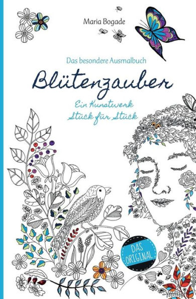 Blutenzauber: Das Besondere Kunstlerausmalbuch (Ein Kunstwerk Stuck Fur Stuck) (German Edition)