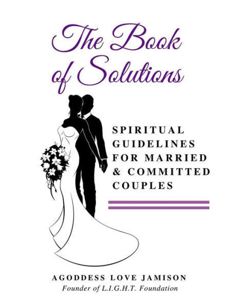 The Book Of Solutions: Spiritual Guidelines For Married And Committed Couples