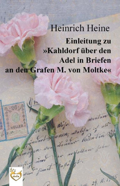 Einleitung Zu "Kahldorf uber Den Adel In Briefen An Den Grafen M. Von Moltke" (German Edition)