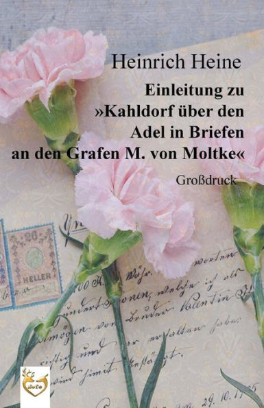 Einleitung Zu "Kahldorf uber Den Adel In Briefen An Den Grafen M. Von Moltke" (GroBdruck) (German Edition)
