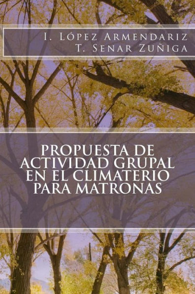 Propuesta De Actividad Grupal En El Climaterio Para Matronas (Spanish Edition)