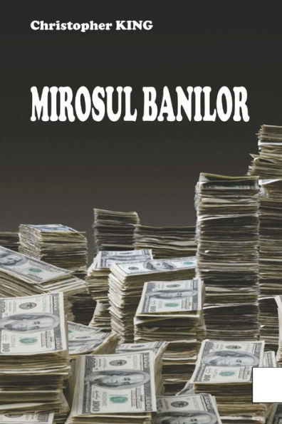 Mirosul Banilor (Romanian Edition)