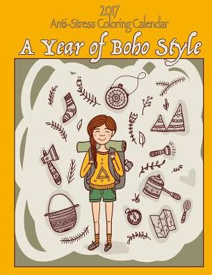 2017 Anti-Stress Coloring Calendar: A Year Of Boho Style