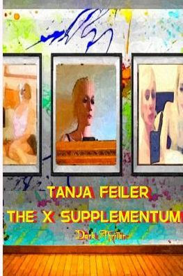 The X Supplementum: Dark Thriller (German Edition)
