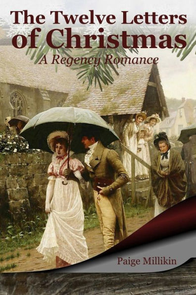 The Twelve Letters Of Christmas: A Regency Romance