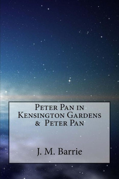 Peter Pan In Kensington Gardens & Peter Pan