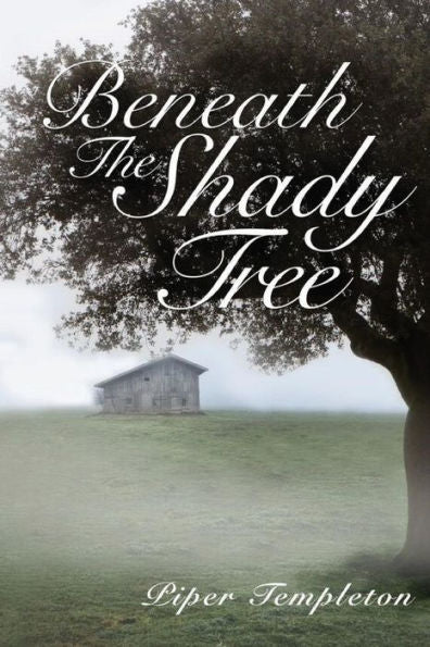 Beneath The Shady Tree