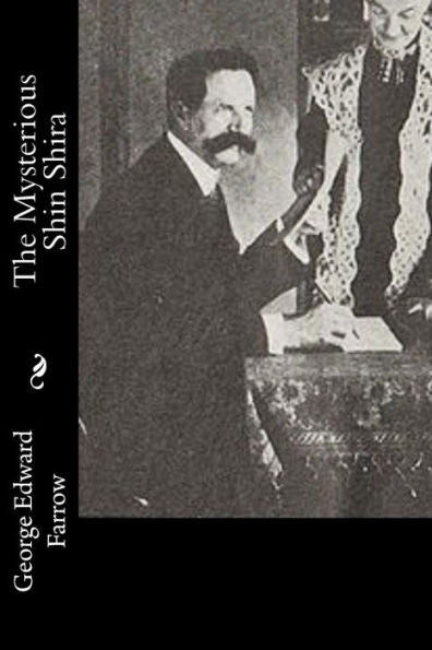 The Mysterious Shin Shira - 9781540530134