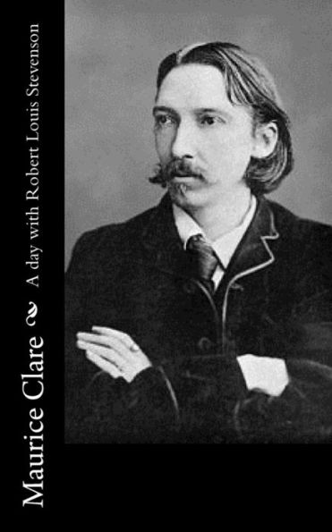 A Day With Robert Louis Stevenson - 9781540530844