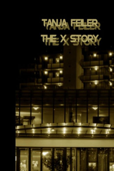 The X Story: Dark Thriller (German Edition)
