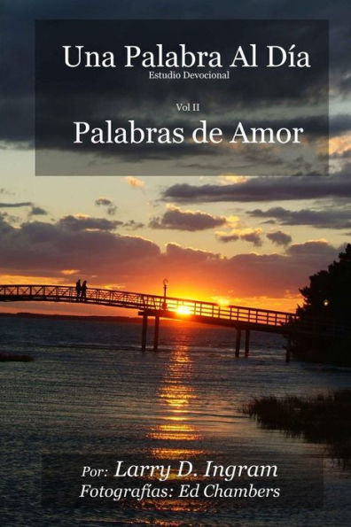 Palabras De Amor: One Word A Day (Una Palabra Al D?a) (Spanish Edition)