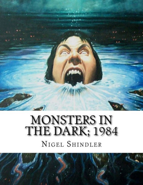 Monsters In The Dark; 1984 - 9781540541949