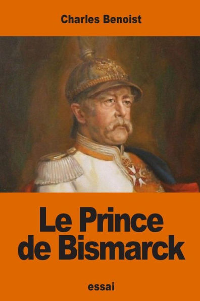 Le Prince De Bismarck (French Edition)