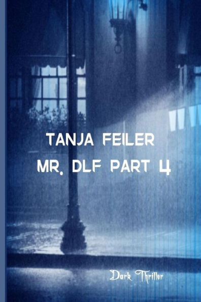 Mr. Dlf Part 4: Dark Thriller (German Edition)