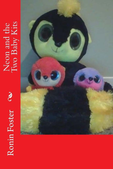 Neon And The Two Baby Kits