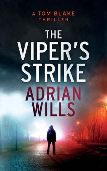 The Viper's Strike: A Tom Blake Thriller (Tom Blake Thrillers)