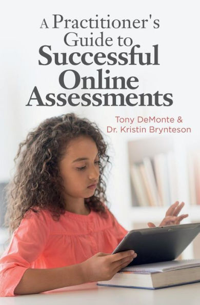 A Practitioner's Guide To Successful Online Assessments