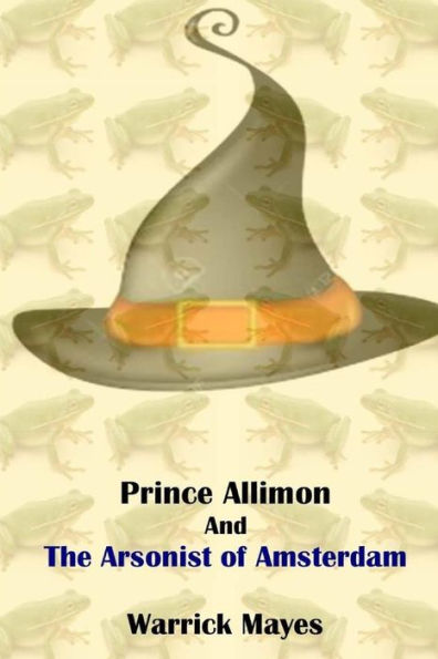 Prince Allimon And The Arsonist Of Amsterdam