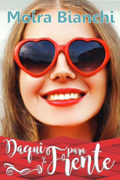 Daqui Para Frente (Princesas Possiveis) (Portuguese Edition)