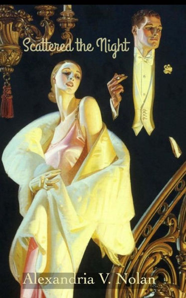 Scattered The Night: A Transcript From A Gathering Of The Tale Teller's Guild, Winter 1923
