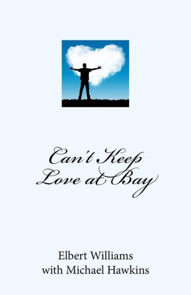 Can't Keep Love At Bay