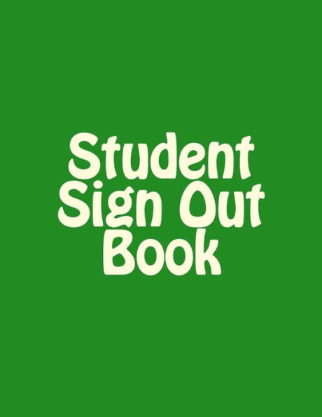 The Student Sign Out Book (A Signature Management Series)