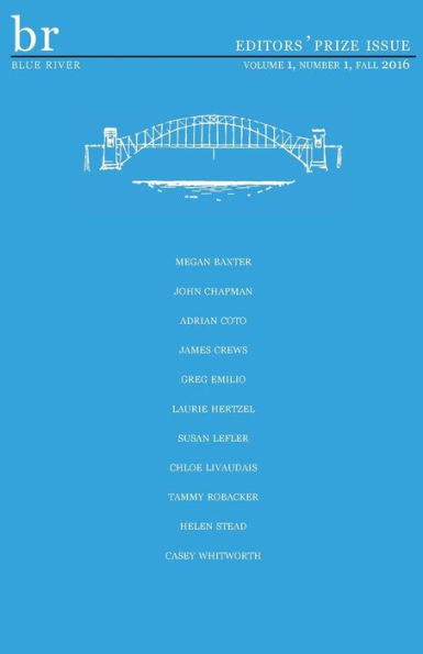 Blue River: Volume 1 Issue 1 Fall 2016