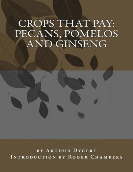 Crops That Pay: Pecans, Pomelos And Ginseng