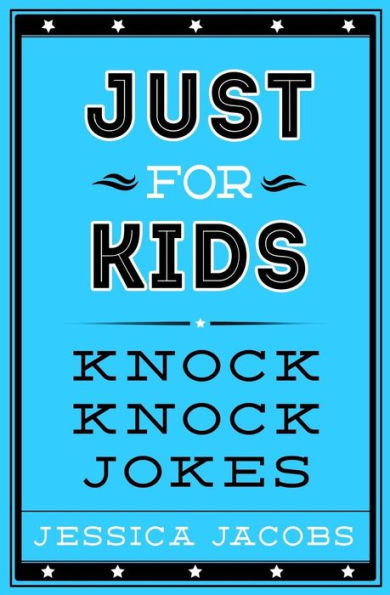 Just For Kids Knock Knock Jokes