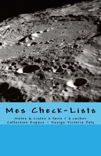Mes Check-Lists: Notes & Listes A Faire / A Cocher - Collection Espace 5 (French Edition)