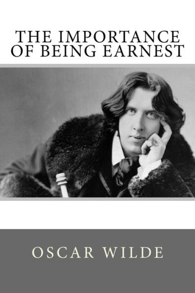 The Importance Of Being Earnest - 9781540602695