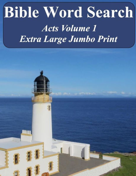Bible Word Search Acts Volume 1: King James Version Extra Large Jumbo Print (Bible Memory Lighthouse Series)