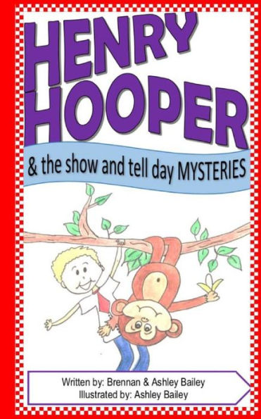 Henry Hooper: The Show And Tell Day Mysteries