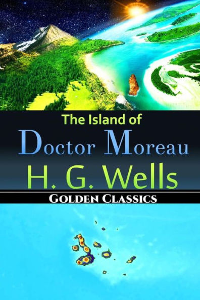 The Island Of Doctor Moreau (Golden Classics)
