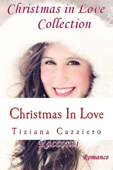 Christmas In Love Collection - Romance (Italian Edition)